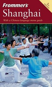 Abbildung von: Frommer's Shanghai - Hungry Minds Inc,U.S.