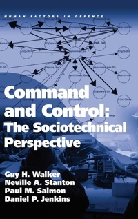 Enlarge image Cover: Command and Control: The Sociotechnical Perspective - Ashgate Publishing Limited