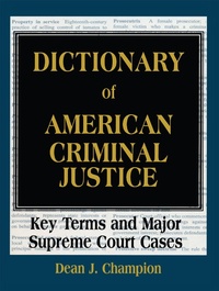 Abbildung von: Dictionary of American Criminal Justice - Routledge