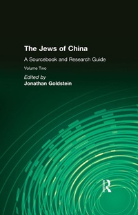 Enlarge image Cover: The Jews of China: v. 2: A Sourcebook and Research Guide - Routledge