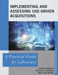 Cover: Implementing and Assessing Use-Driven Acquisitions - Rowman & Littlefield Publishers
