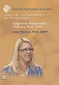 Cover: Cognitive Behavioral Therapy Over Time - American Psychological Association
