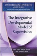 Cover: The Integrative Developmental Model of Supervision - American Psychological Association