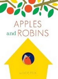 Enlarge image Cover: Apples and Robins - Chronicle Books