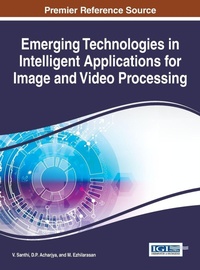 Enlarge image Cover: Emerging Technologies in Intelligent Applications for Image and Video Processing - Idea Group,U.S.