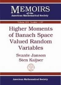Enlarge image Cover: Higher Moments of Banach Space Valued Random Variables - American Mathematical Society
