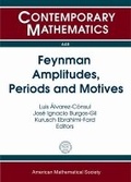 Cover: Feynman Amplitudes, Periods and Motives - American Mathematical Society