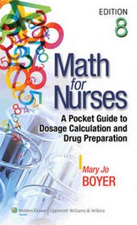 Abbildung von: Boyer, Math for Nurses, 8e Text; Plus Lww Interactive Tutorials Package - LWW