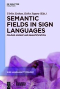 Cover: Semantic Fields in Sign Languages - De Gruyter Mouton