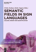 Cover: Semantic Fields in Sign Languages - De Gruyter Mouton