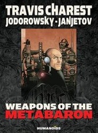 Enlarge image Cover: Weapons of the Metabaron - Humanoids, Inc.