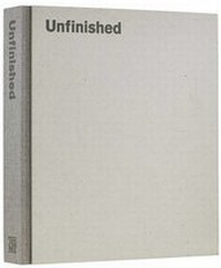 Enlarge image Cover: Unfinished - Metropolitan Museum of Art