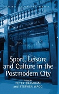 Cover: Sport, Leisure and Culture in the Postmodern City - Routledge