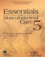 Cover: ESSEN OF MUSCULOSKELETAL CARE 5E (AAOS VERSION) - American Academy of Orthopaedic Surgeons
