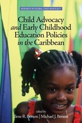 Cover: Child Advocacy and Early Childhood Education Policies in the Caribbean - Information Age Publishing