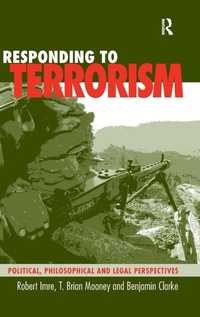 Enlarge image Cover: Responding to Terrorism - Routledge