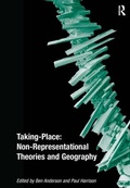 Cover: Taking-Place: Non-Representational Theories and Geography - Routledge