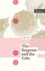 Cover: The Empress and the Cake - Peirene Press