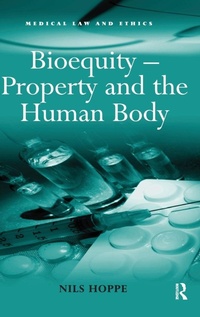 Enlarge image Cover: Bioequity - Property and the Human Body - Routledge