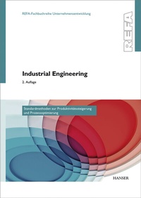 Abbildung von: Industrial Engineering - Standardmethoden zur Produktivitätssteigerung und Prozessoptimierung - Hanser