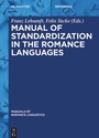 Cover: Manual of Standardization in the Romance Languages - De Gruyter