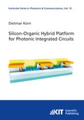 Cover: Silicon-Organic Hybrid Platform for Photonic Integrated Circuits - KIT Scientific Publishing
