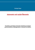 Cover: Autonomie und soziale &Ouml;konomie - BoD - Books on Demand