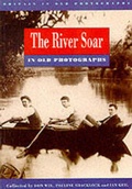 Cover: River Soar in Old Photographs - Sutton Publishing Ltd