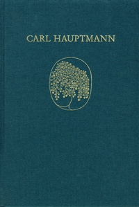Abbildung von: Carl Hauptmann: Sämtliche Werke / Band XI,2: Wissenschaftliche Schriften (Kommentar) - frommann-holzboog