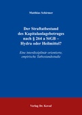 Cover: Der Straftatbestand des Kapitalanlagebetruges nach &sect; 264 a StGB - Hydra oder Heilmittel? - Kovac, Dr. Verlag
