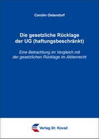 Abbildung von: Die gesetzliche Rücklage der UG (haftungsbeschränkt) - Kovac, Dr. Verlag