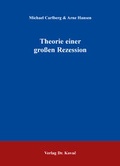 Cover: Theorie einer gro&szlig;en Rezession - Kovac, Dr. Verlag