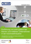Cover: Einf&uuml;hrung von auto-gration bei kleinen und mittleren Unternehmen in der Automobilindustrie - Fraunhofer Verlag