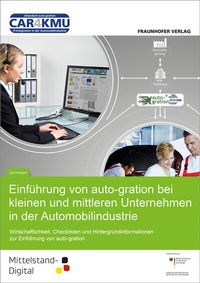 Abbildung von: Einführung von auto-gration bei kleinen und mittleren Unternehmen in der Automobilindustrie - Fraunhofer Verlag