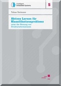 Cover: Aktives Lernen f&uuml;r Klassifikationsprobleme unter der Nutzung von Strukturinformationen - Kassel University Press