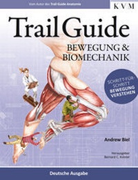 Abbildung von: Trail Guide - Bewegung und Biomechanik - KVM - Der Medizinverlag