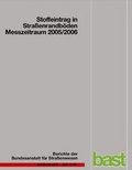 Cover: Stoffeintrag in Stra&szlig;enrandb&ouml;den - Messzeitraum 2005/2006 - Fachverlag NW in Carl Ed. Sch&uuml;nemann KG