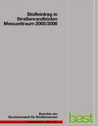 Abbildung von: Stoffeintrag in Straßenrandböden - Messzeitraum 2005/2006 - Fachverlag NW in Carl Ed. Schünemann KG