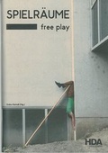 Cover: Spielr&auml;ume - Haus der Architektur Graz