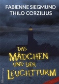 Cover: Das M&auml;dchen und der Leuchtturm - OHNEOHREN