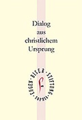 Cover: Dialog aus christlichem Ursprung - Glaukos Verlag