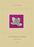 Cover: G&uuml;nther Uecker. Lebenslinien - Chorus