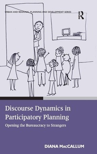 Enlarge image Cover: Discourse Dynamics in Participatory Planning - Routledge