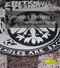 Cover: Comeback Eintracht - Societ&auml;ts-Verlag