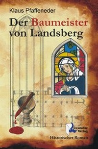 Abbildung von: Der Baumeister von Landsberg - Liccaratur-Verlag