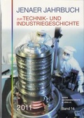 Cover: Jenaer Jahrbuch zur Technik- und Industriegeschichte 2011 (Band 14) - Verlag Vopelius