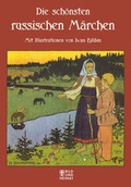 Cover: Die sch&ouml;nsten russischen M&auml;rchen - Bild und Heimat Verlag