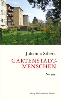 Enlarge image Cover: Gartenstadtmenschen - Bibliothek der Provinz