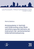 Cover: Anreizsysteme in Vertrieb und Underwriting eines R&uuml;ckversicherungsunternehmens als Instrument der wertorientierten Unternehmenssteuerung - VVW Verlag Versicherungswirtschaft