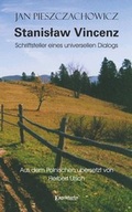 Cover: Stanislaw Vincenz - Schriftsteller eines universellen Dialogs - Engelsdorfer Verlag